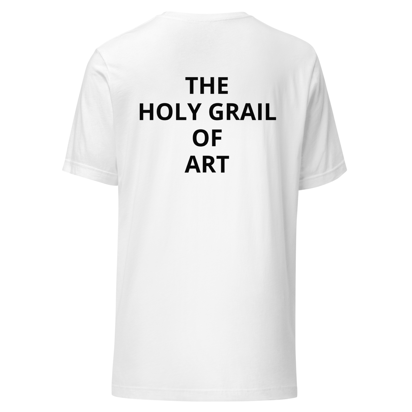 "The Holy Grail of Art" Unisex Tee